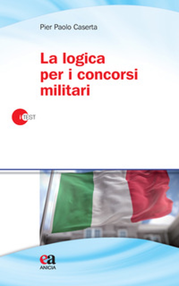 La logica per i concorsi militari - Librerie.coop La logica per i concorsi militari - Librerie.coop