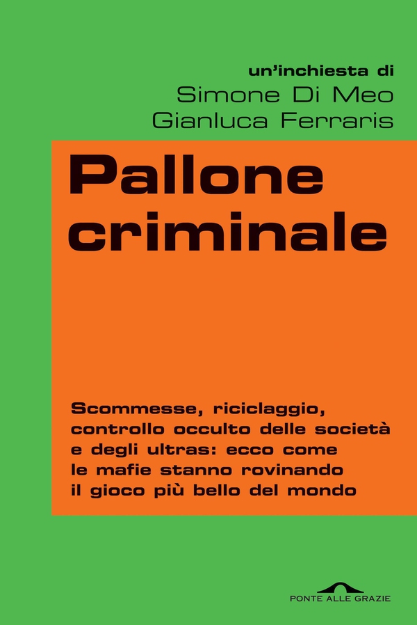 Pallone criminale - Librerie.coop Pallone criminale - Librerie.coop