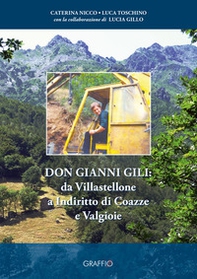 Don Gianni Gili: da Villastellone a Indiritto di Coazze e Valgioie - Librerie.coop