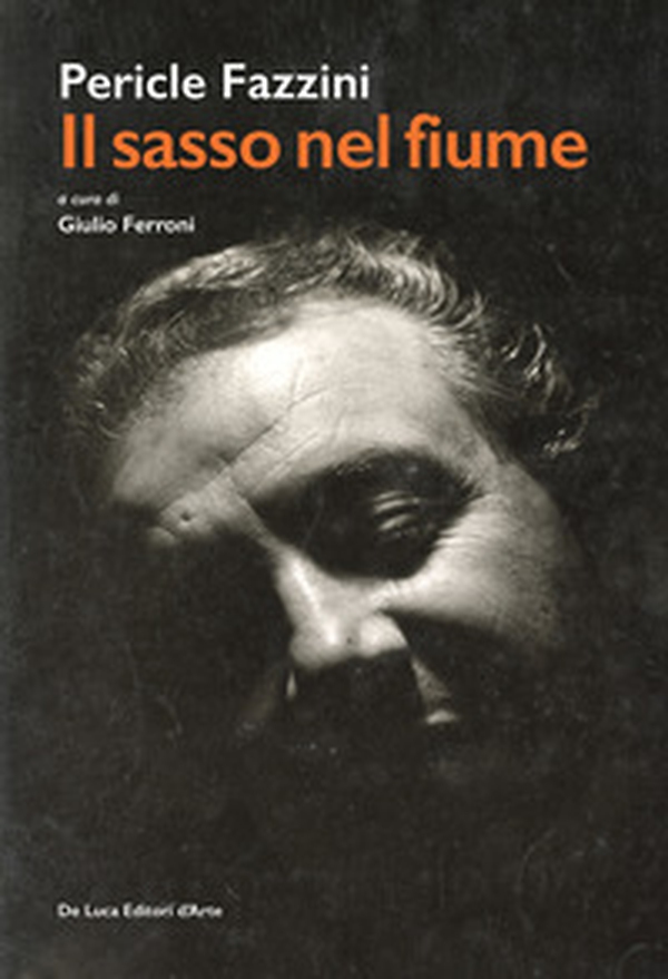 Pericle Fazzini. Il sasso nel fiume - Librerie.coop Pericle Fazzini. Il sasso nel fiume - Librerie.coop