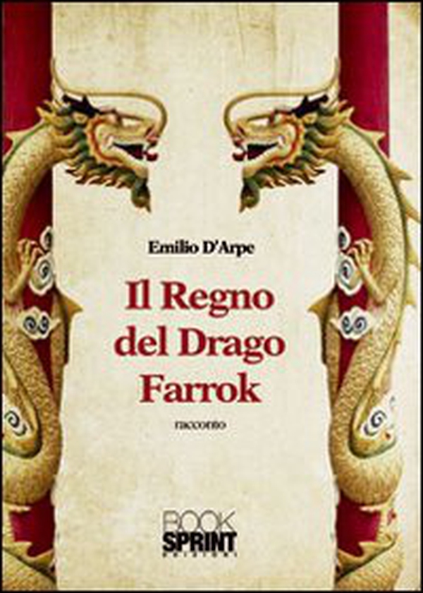 Il regno del drago Farrok - Librerie.coop Il regno del drago Farrok - Librerie.coop