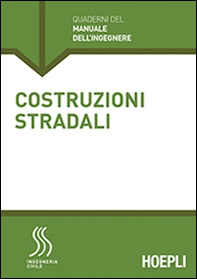 Costruzioni stradali. Sezione Ingegneria civile - Librerie.coop