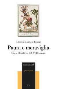 Paura e meraviglia. Storie filosofiche del XVIII secolo - Librerie.coop