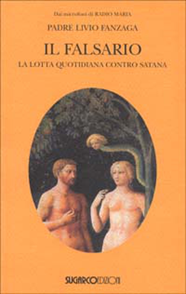Il falsario. La lotta quotidiana contro Satana - Librerie.coop Il falsario. La lotta quotidiana contro Satana - Librerie.coop