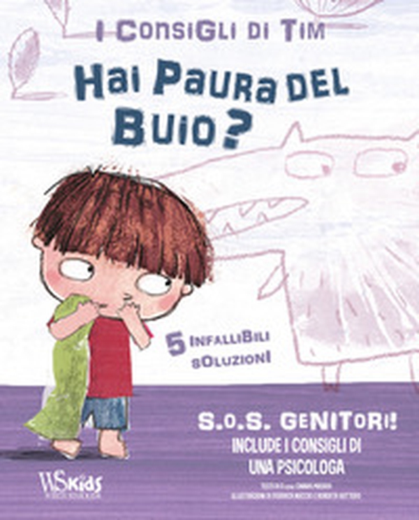 SOS genitori. Hai paura del buio? I consigli di Tim - Librerie.coop SOS genitori. Hai paura del buio? I consigli di Tim - Librerie.coop