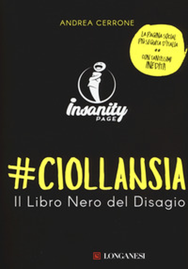#ciollansia. Il libro nero del disagio. Insanity page - Librerie.coop #ciollansia. Il libro nero del disagio. Insanity page - Librerie.coop