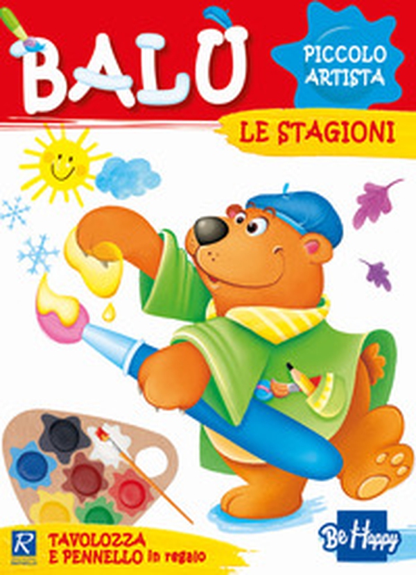 Balù e le stagioni. Balù piccolo artista - Librerie.coop Balù e le stagioni. Balù piccolo artista - Librerie.coop