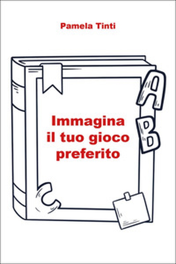 Immagina il tuo gioco preferito - Librerie.coop