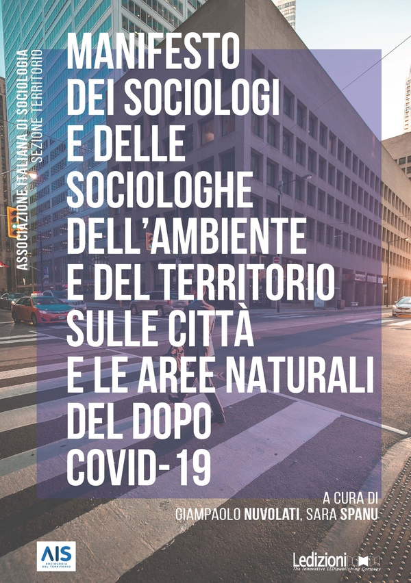 Manifesto dei sociologi e delle sociologhe dell’ambiente e del territorio sulle città e le aree naturali del dopo Covid-19 - Librerie.coop Manifesto dei sociologi e delle sociologhe dell’ambiente e del territorio sulle città e le aree naturali del dopo Covid-19 - Librerie.coop