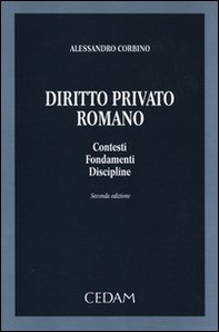 Diritto privato romano. Contesti, fondamenti, discipline - Librerie.coop Diritto privato romano. Contesti, fondamenti, discipline - Librerie.coop