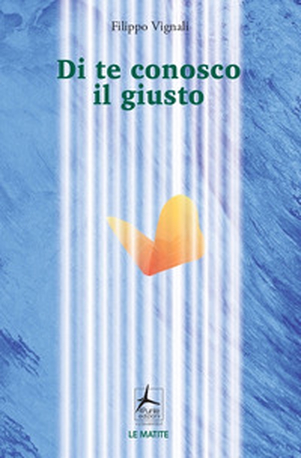 Di te conosco il giusto - Librerie.coop Di te conosco il giusto - Librerie.coop
