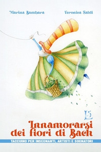 Innamorarsi dei fiori di Bach - Librerie.coop