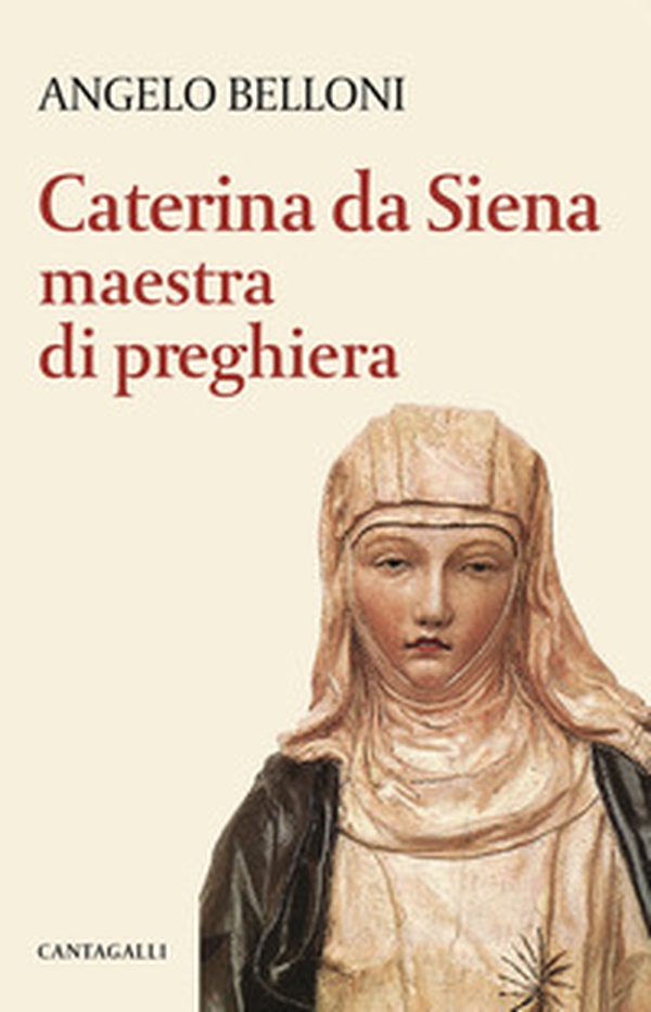 Caterina da Siena maestra di preghiera - Librerie.coop Caterina da Siena maestra di preghiera - Librerie.coop