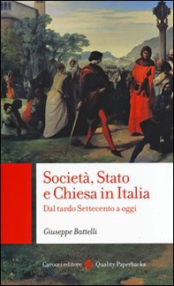 Società, Stato e Chiesa in Italia. Dal tardo Settecento a oggi - Librerie.coop