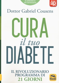 Cura il tuo diabete 4D. Il rivoluzionario programma di 21 giorni - Librerie.coop