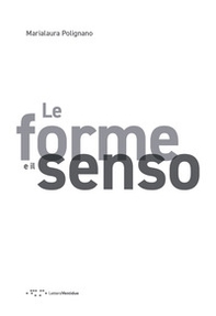 Le forme e il senso - Librerie.coop