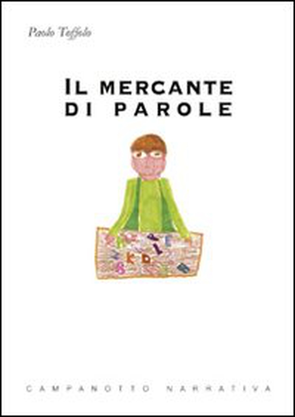 Il mercante di parole - Librerie.coop Il mercante di parole - Librerie.coop