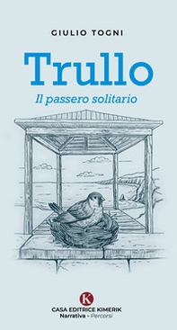 Trullo. Il passero solitario - Librerie.coop