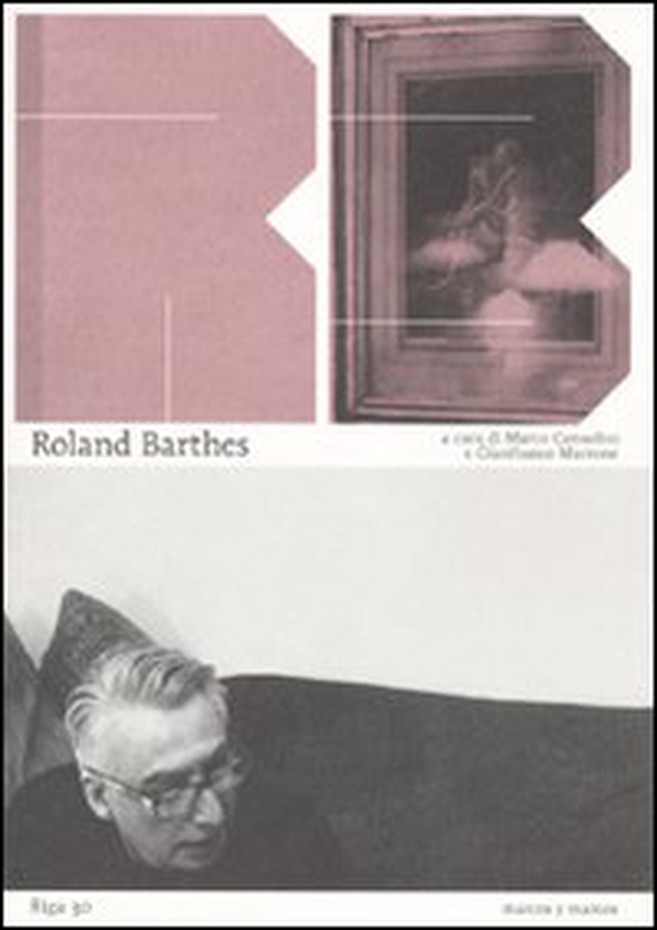 Roland Barthes. L'immagine, il visibile - Librerie.coop Roland Barthes. L'immagine, il visibile - Librerie.coop