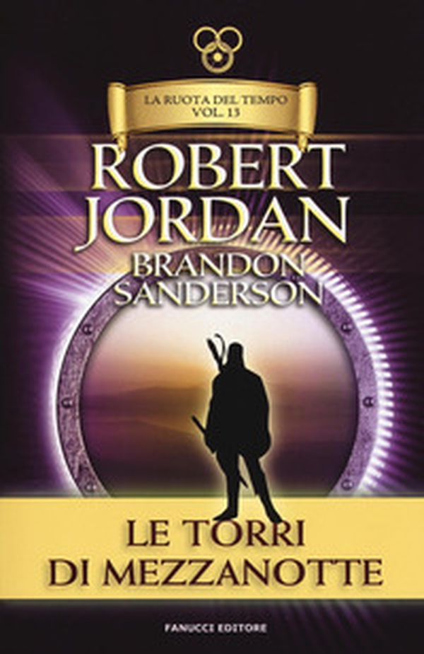 Le torri di mezzanotte. La ruota del tempo. Vecchia ediz. - Librerie.coop Le torri di mezzanotte. La ruota del tempo. Vecchia ediz. - Librerie.coop