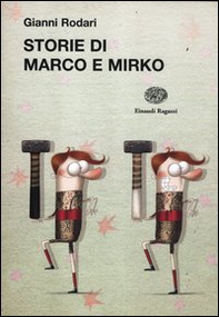Storie di Marco e Mirko - Librerie.coop