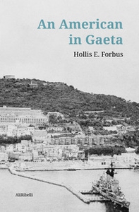An american in Gaeta - Librerie.coop An american in Gaeta - Librerie.coop