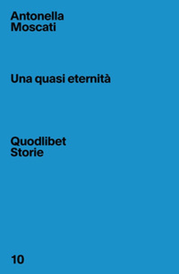 Una quasi eternità - Librerie.coop Una quasi eternità - Librerie.coop