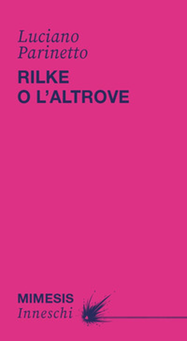 Rilke o l'altrove - Librerie.coop