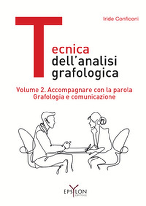Tecnica dell'analisi grafologica - Vol. 2 - Librerie.coop Tecnica dell'analisi grafologica - Vol. 2 - Librerie.coop