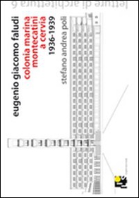 Eugenio Giacomo Faludi. Colonia marina Montecatini a Cervia 1936-1939 - Librerie.coop