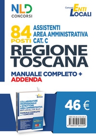 84 posti Assistenti area amministrativa Cat. C. Regione Toscana. Manuale completo + agenda - Librerie.coop