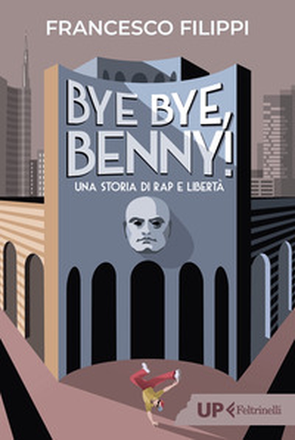Bye bye Benny! Una storia di rap e libertà - Librerie.coop Bye bye Benny! Una storia di rap e libertà - Librerie.coop