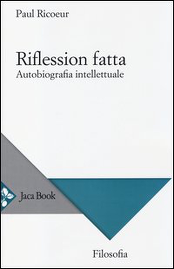 Riflession fatta. Autobiografia intellettuale - Librerie.coop Riflession fatta. Autobiografia intellettuale - Librerie.coop