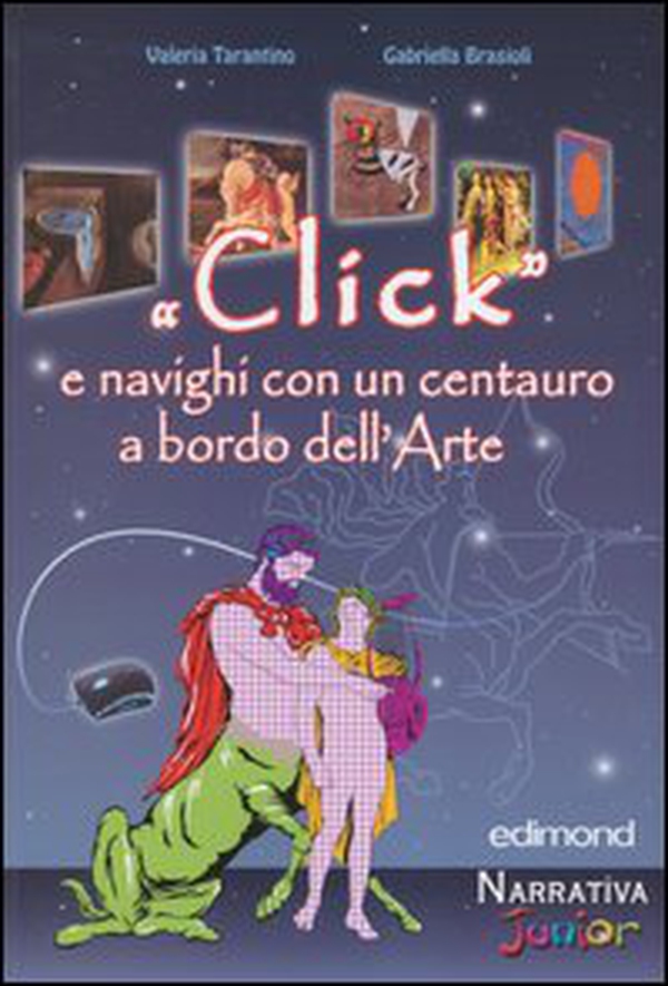 «Click» e navighi con un centauro a bordo dell'arte - Librerie.coop «Click» e navighi con un centauro a bordo dell'arte - Librerie.coop
