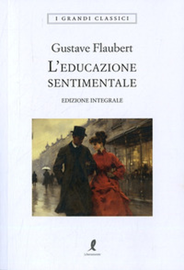 L'educazione sentimentale - Librerie.coop L'educazione sentimentale - Librerie.coop