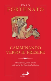 Camminando verso il presepe - Librerie.coop Camminando verso il presepe - Librerie.coop
