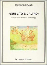 «L'un lito e l'altro». Circolazione dantesca e altri saggi - Librerie.coop