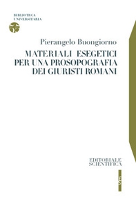 Materiali esegetici per una prosopografia dei giuristi romani - Librerie.coop