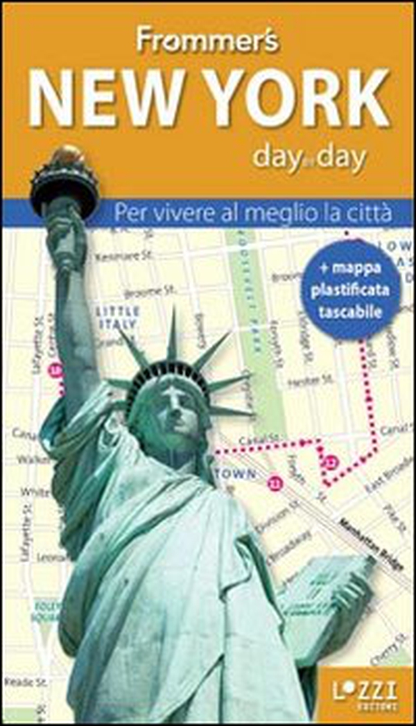 New York. Frommer's day by day. Per vivere al meglio la città. Con mappa plastificata - Librerie.coop New York. Frommer's day by day. Per vivere al meglio la città. Con mappa plastificata - Librerie.coop