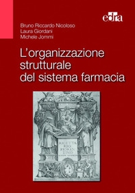 L'organizzazione strutturale del sistema farmacia - Librerie.coop