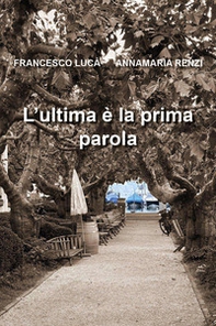 L'ultima è la prima parola - Librerie.coop