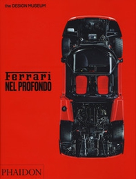 Ferrari nel profondo. Catalogo della mostra (Londra, 15 novembre 2017-15 aprile 2018) - Librerie.coop Ferrari nel profondo. Catalogo della mostra (Londra, 15 novembre 2017-15 aprile 2018) - Librerie.coop