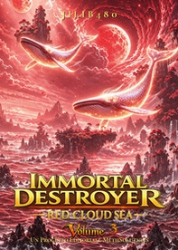 Red cloud sea. Immortal destroyer. Ediz. italiana - Vol. 3 - Librerie.coop