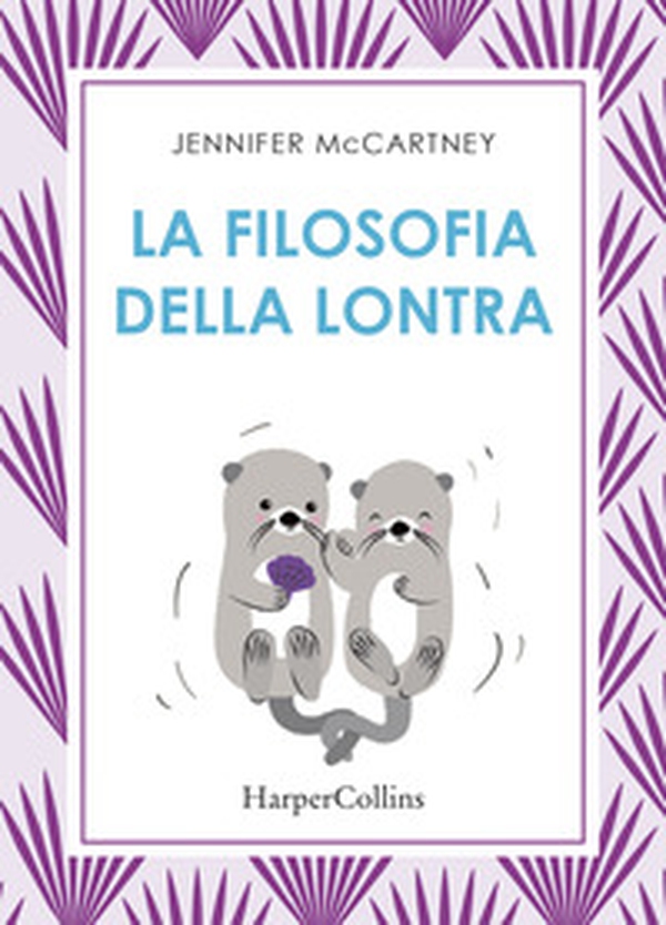 La filosofia della lontra - Librerie.coop La filosofia della lontra - Librerie.coop