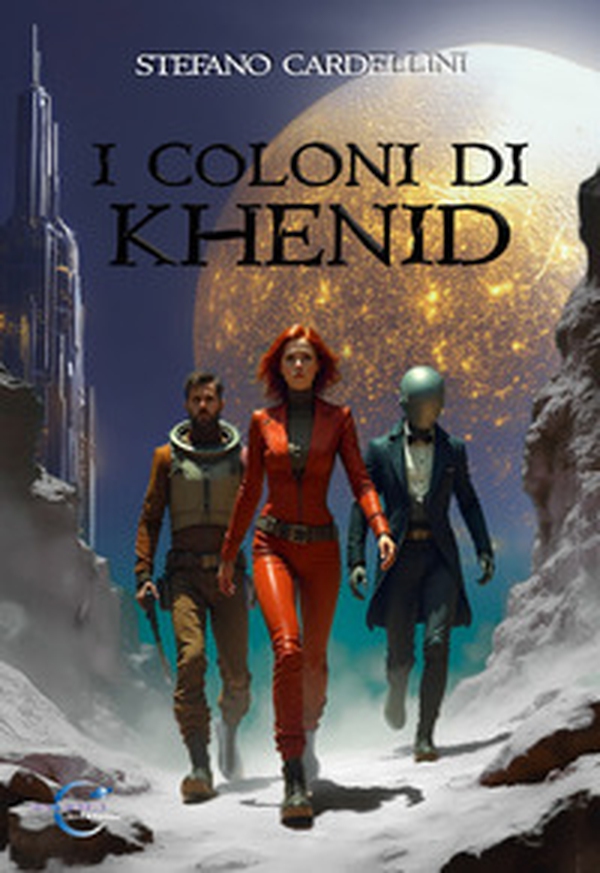 I coloni di Khenid - Librerie.coop I coloni di Khenid - Librerie.coop