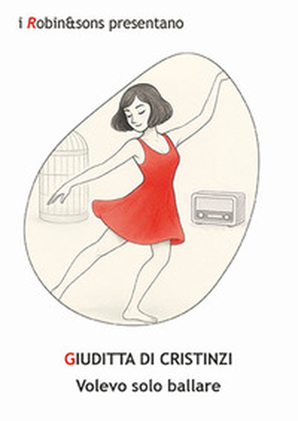 Volevo solo ballare - Librerie.coop Volevo solo ballare - Librerie.coop