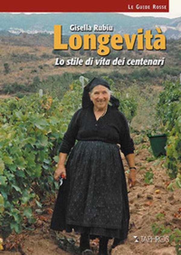 Longevità. Lo stile di vita dei centenari - Librerie.coop Longevità. Lo stile di vita dei centenari - Librerie.coop