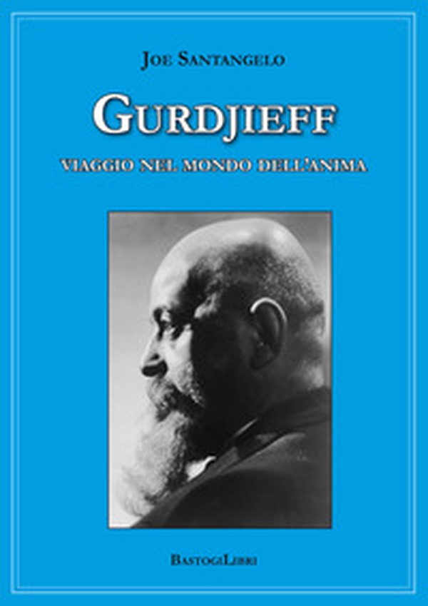 Gurdjieff. Viaggio nel mondo dell'anima - Librerie.coop Gurdjieff. Viaggio nel mondo dell'anima - Librerie.coop