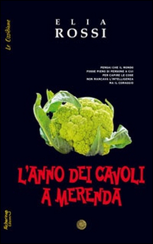 L'anno dei cavoli a merenda - Librerie.coop L'anno dei cavoli a merenda - Librerie.coop