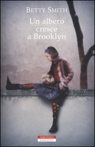Un albero cresce a Brooklyn - Librerie.coop Un albero cresce a Brooklyn - Librerie.coop